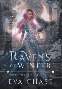 Ravens of Winter: Bound to the Fae - Books 4-6 - Chase, Eva