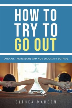 How to Try to Go Out - Marden, Elthea