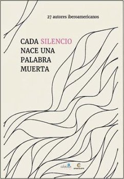 Cada silencio nace una palabra muerta - Maximiliano Ávila, Aaron . . . [et al.