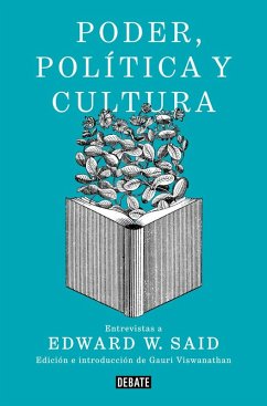 Poder, política y cultura : entrevistas a Edward W. Said Cover Poder, política y cultura : entrevistas a Edward W. Said