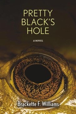 Pretty Black's Hole - Williams, Brackette F.