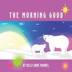 The Morning Good - Manuel, Kelly Anne