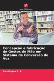 Concepção e fabricação de Gestos de Mão em Sistema de Conversão de Voz