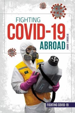 Fighting Covid-19 Abroad - Hamen, Susan E.