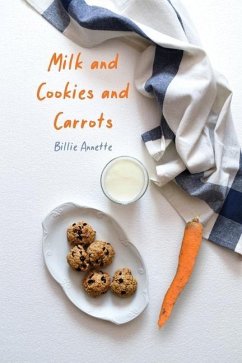 Milk and Cookies and Carrots - Annette, Billie