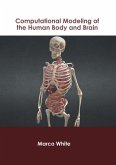Computational Modeling of the Human Body and Brain