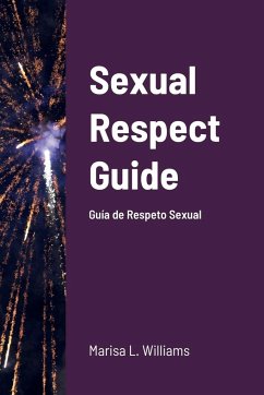 Sexual Respect Guide Guía de Respeto Sexual &#1583;&#1604;&#1610;&#1604; &#1575;&#1604;&#1575;&#1581;&#1578;&#1585;&#1575;&#1605; &#1575;&#1604;&#1580;&#1606;&#1587;&#1610;