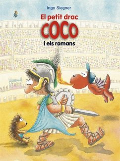 El petit drac Coco i els romans - Siegner, Ingo