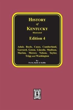 History of Kentucky - Perrin, W H; Battle, J H; Kniffin, G C