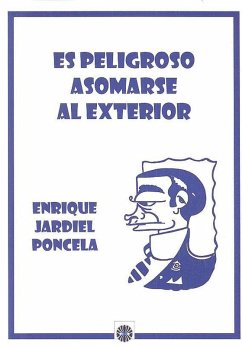 Cover ES PELIGROSO ASOMARES AL EXTERIOR