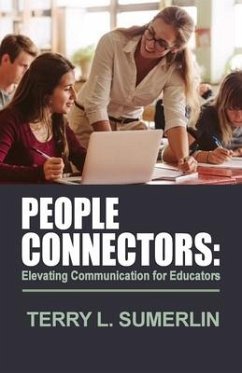 People Connectors: Elevating Communication for Educators - Sumerlin, Terry L.