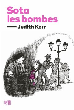 Sota les bombes - Kerr, Judith