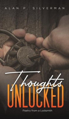 Thoughts Unlocked - Silverman, Alan P.