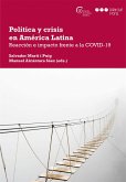 Política y crisis en América Latina : reacción e impacto frente a la covid-19