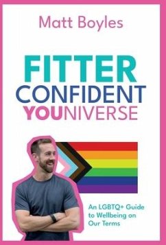 The Fitter Confident Youniverse - Boyles, Matt