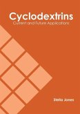 Cyclodextrins: Current and Future Applications