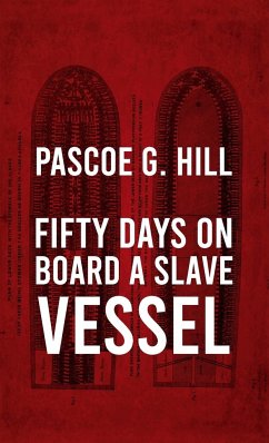 Fifty Days On Board A Slave-vessel Hardcover - Hill, Pascoe G