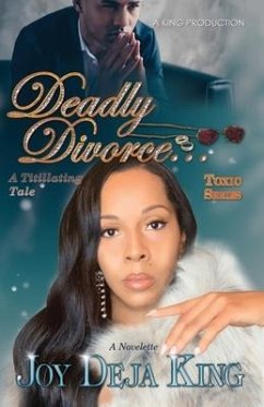 Deadly Divorce - King, Joy Deja