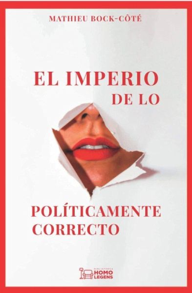 El imperio de lo políticamente correcto El imperio de lo políticamente correcto