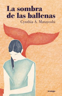 La sombra de las ballenas - Matayoshi, Cynthia A.