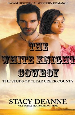 The White Knight Cowboy - Stacy-Deanne