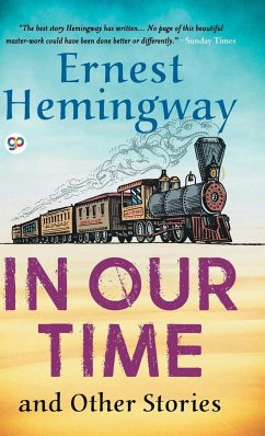 In Our Time and Other Stories - Ernest, Hemingway