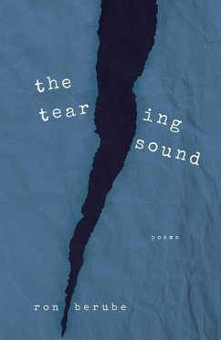 The Tearing Sound - Berube, Ron