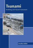 Tsunami: Modeling and Hazard Assessment