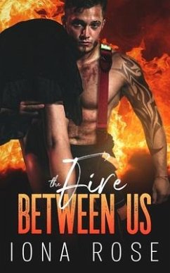 The FIRE between us - Rose, Iona