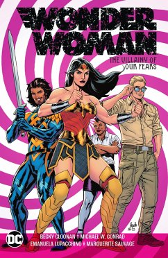 Wonder Woman Vol. 3: The Villainy of Our Fears - Cloonan, Becky; Conrad, Michael