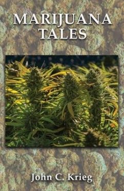 Marijuana Tales - Krieg, John C.