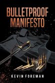 Bulletproof Manifesto