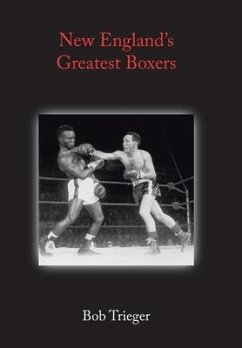 New England's Greatest Boxers - Trieger, Bob