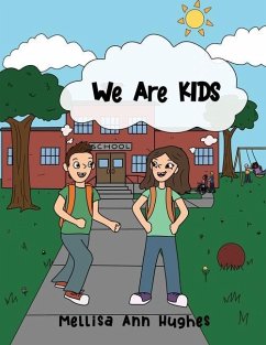 We Are KIDS - Hughes, Mellisa Ann