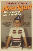 Hoerkind: Die Memoires Van 'n Randeier Hoerkind: Die Memoires Van 'n Randeier