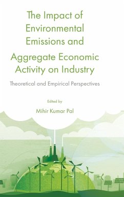 Impact of Environmental Emissions and Aggregate Economic Activity on Industry - Pal, Mihir Kumar