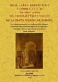 Real carta executoria y cédula de S.M. expedidas a favor del venerable Deán y Cabildo de la Santa Iglesia de Zamora