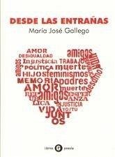 Desde las entrañas - Gallego Martín, María José