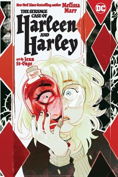The Strange Case of Harleen and Harley - St-Onge, Jenn; Marr, Melissa