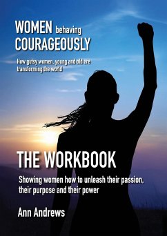 Women Behaving Courageously - The Workbook - Andrews, Ann