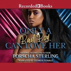 Only a Bad Boy Can Love Her - Sterling, Porscha