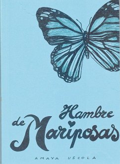 Hambre de mariposas - Pacheco, Carmen; Uscola Lapiedra, Amaya