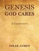 Genesis God Cares, A Commentary