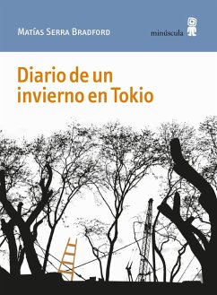 Diario de un invierno en Tokio - Serra Bradford, Matías