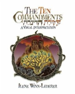 The Ten Commandments: A Visual Interpretation - Winn-Lederer