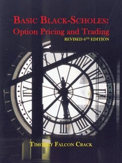 Basic Black-Scholes: Option Pricing and Trading - Crack, Timothy Falcon