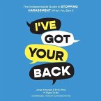 I've Got Your Back: The Indispensable Guide to Stopping Harassment When You See It