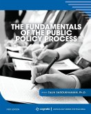 The Fundamentals of the Public Policy Process The Fundamentals of the Public Policy Process
