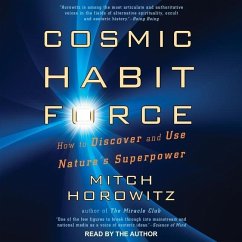Cosmic Habit Force: How to Discover and Use Nature's Superpower - Horowitz, Mitch