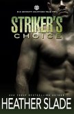 Striker's Choice